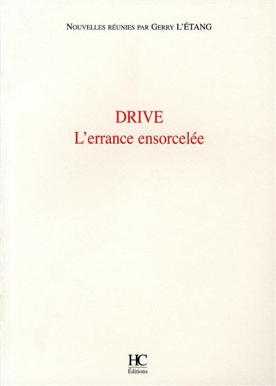 Drive, l'errance ensorcelée