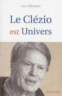 Le Clézio est univers