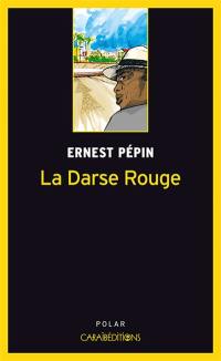 La darse rouge : roman policier