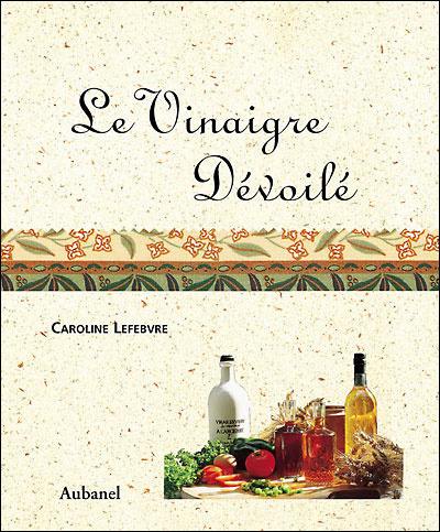 Le vinaigre dévoilé