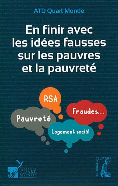 En finir avec les idées fausses sur les pauvres et la pauvreté