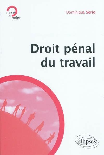 Droit pénal du travail