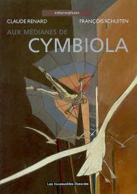 Métamorphoses. Vol. 1. Aux médianes de Cymbiola