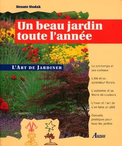 Un beau jardin toute l'année