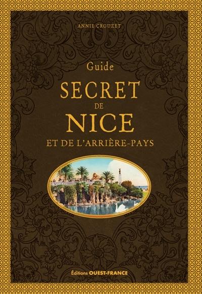 Guide secret de Nice et de l'arrière-pays