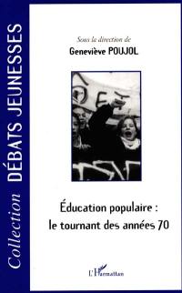 Éducation populaire : le tournant des années soixante-dix