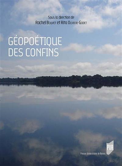 Géopoétique des confins