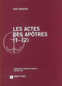 Les Actes des Apôtres. 1-12