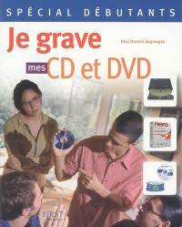 Je grave mes CD et DVD