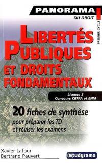 Libertés publiques et droits fondamentaux : licence 3, concours CRFPA et ENM : 20 fiches de synthèse pour préparer les TD et réviser les examens