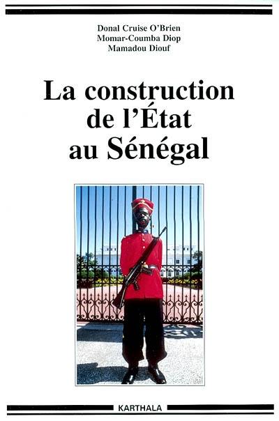 La construction de l'Etat au Sénégal