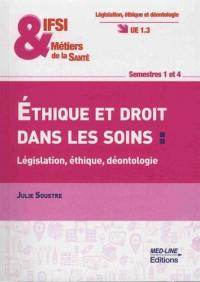 IFSI & métiers de la santé, éthique et droit dans les soins : législation, éthique, déontologie, U1.3 : semestres 1 à 4