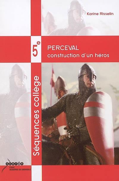 Perceval : construction d'un héros