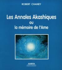 Les annales akashiques ou La mémoire de l'âme