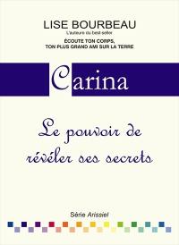 Carina : pouvoir de révéler ses secrets