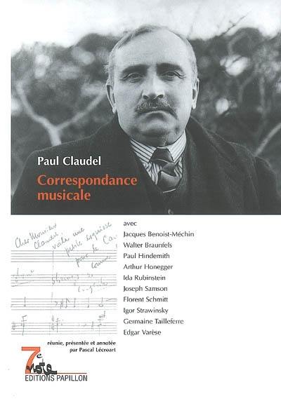 Correspondance musicale : avec Jacques Benoist-Méchin, Walter Braunfeld, Paul Hindemith...