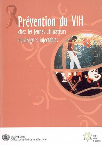 Prévention du VIH chez les jeunes utilisateurs de drogues injectables