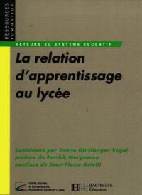 La relation d'apprentissage au lycée