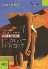 Les mystères de la girafe blanche. Vol. 4. L'éléphant du désert