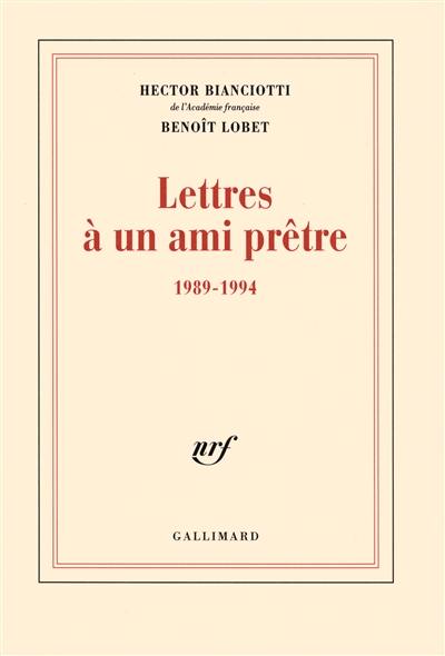 Lettres à un ami prêtre : 1989-1994