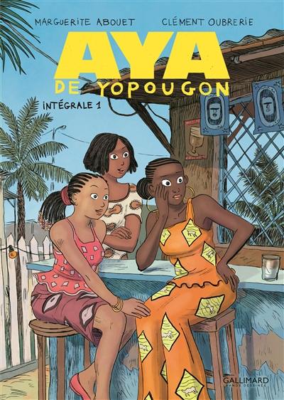 Aya de Yopougon : intégrale. Vol. 1