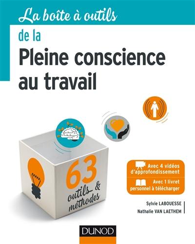 La boîte à outils de la pleine conscience au travail