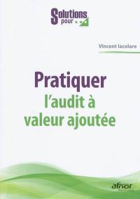 Pratiquer l'audit à valeur ajoutée