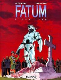 Fatum. Vol. 1. L'héritier