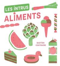 Les intrus : aliments