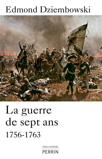 La guerre de Sept Ans : 1756-1763