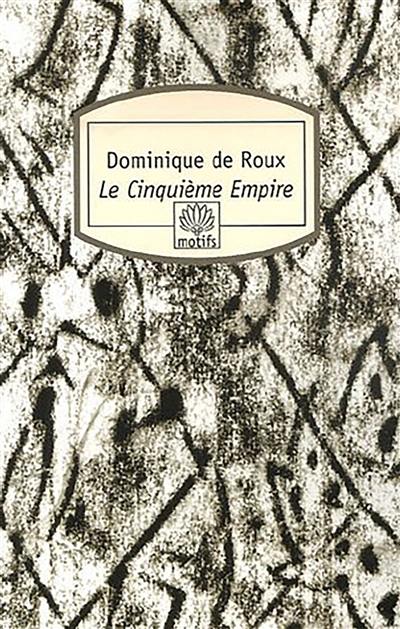 Le cinquième empire