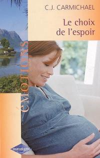 Le choix de l'espoir