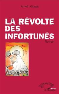 La révolte des infortunés