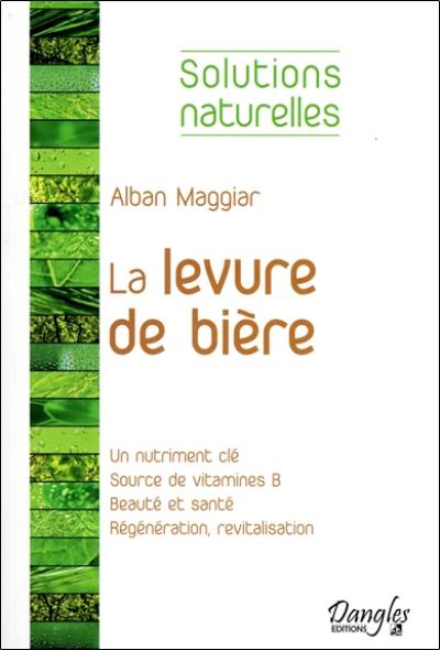 La levure de bière : la meilleure amie de votre peau, de vos cheveux et de vos ongles