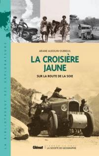 La Croisière jaune : sur la route de la soie