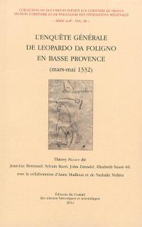 L'enquête générale de Leopardo da Foligno en Basse Provence : mars-mai 1332