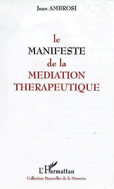 Le manifeste de la médiation thérapeutique