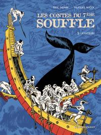 Les contes du 7e souffle. Vol. 3. Ayatsuri