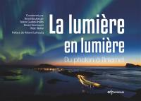 La lumière en lumière : du photon à l'Internet