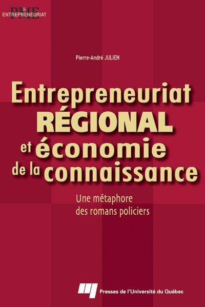 Entrepreneuriat régional et économie de la connaissance : une métaphore des romans policiers