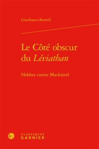 Le côté obscur du Léviathan : Hobbes contre Machiavel