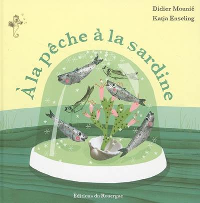 A la pêche à la sardine