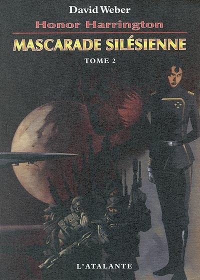 Honor Harrington. Vol. 6-2. Mascarade silésienne