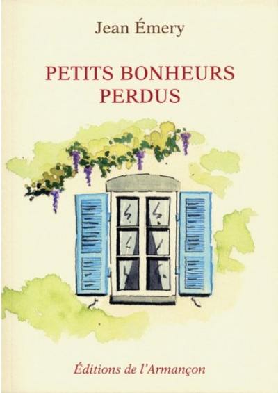 Petits bonheurs perdus