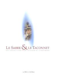 Le sabre & le taconnet : une grande école pour l'officier de gendarmerie