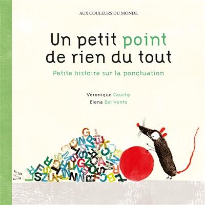 Un petit point de rien du tout : petite histoire sur la ponctuation