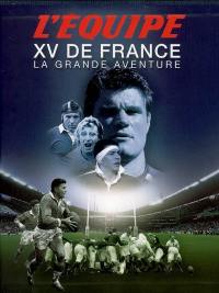 XV de France, la grande aventure