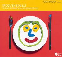 Croqu'en bouille : histoires à croquer pour les petites bouilles