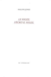 Le soleil s'écrit-il soleil