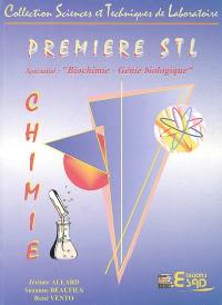 Chimie première STL : spécialité biochimie-génie biologique